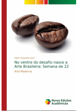 No ventre do desafio nasce a Arte Brasileira