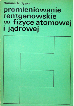 Promieniowanie rentgenowskie w fizyce atomowej  i jądrowej