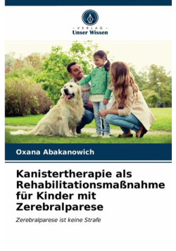 Kanistertherapie als Rehabilitationsmaßnahme für Kinder mit Zerebralparese
