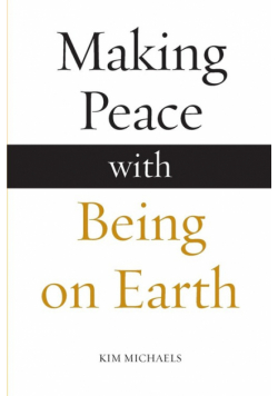 Making Peace with Being on Earth