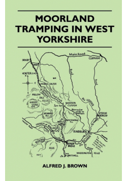 Moorland Tramping in West Yorkshire