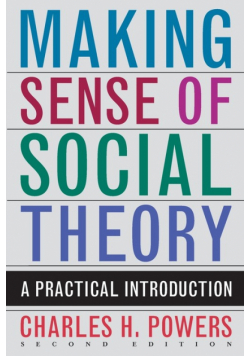 Making Sense of Social Theory
