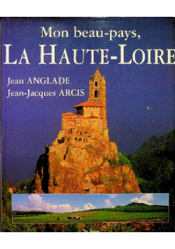 Mon beau pays la haute loire