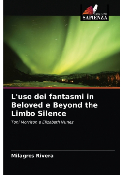 L'uso dei fantasmi in Beloved e Beyond the Limbo Silence