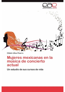 Mujeres Mexicanas En La Musica de Concierto Actual