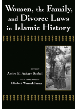 Women, the Family, and Divorce Laws in Islamic History
