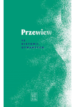 Przewiew. 12 historii otwartych