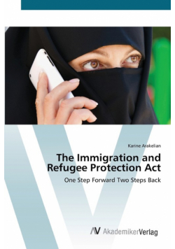 The Immigration and Refugee Protection Act
