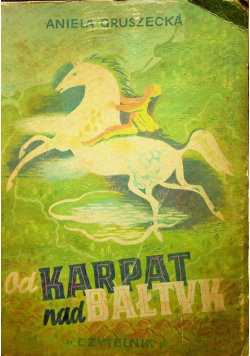 Od Karpat nad Bałtyk , 1946 r.