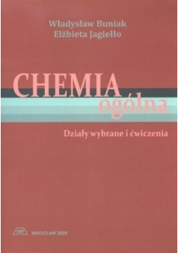 Chemia ogólna działy wybrane i ćwiczenia