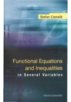 Functional Equations and Inequalities in Several Variables