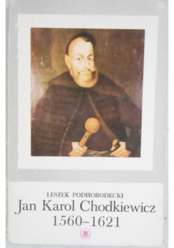 Jan Karol Chodkiewicz 1560 - 1621