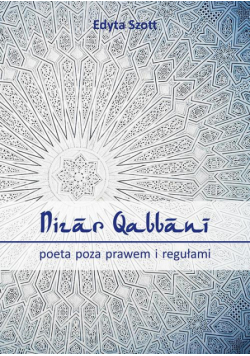 Nizar Qabbani - poeta poza prawem i regułami