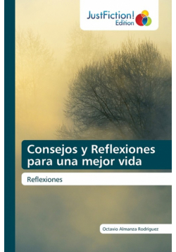 Consejos y Reflexiones para una mejor vida