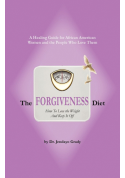 The Forgiveness Diet