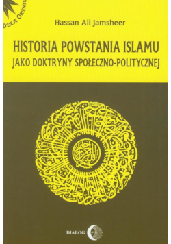 Historia powstania islamu jako doktryny społeczno-politycznej