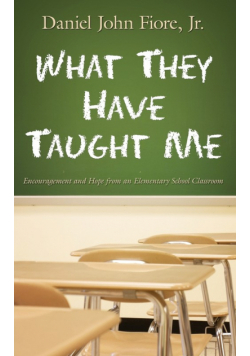 What They Have Taught Me