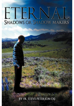 Eternal Shadows or Shadow Makers