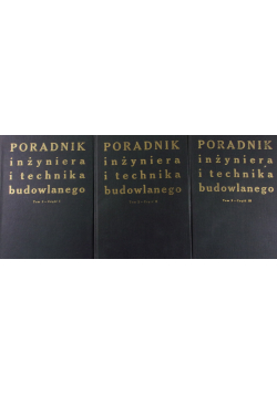 Poradnik inżynieria i technika budowlanego tom 2 część 1 do 3