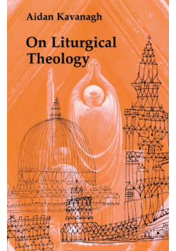 On Liturgical Theology