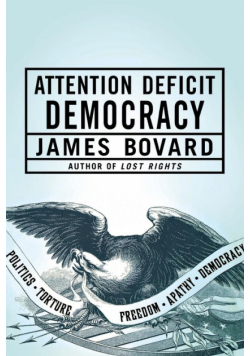 Attention Deficit Democracy