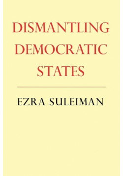 Dismantling Democratic States