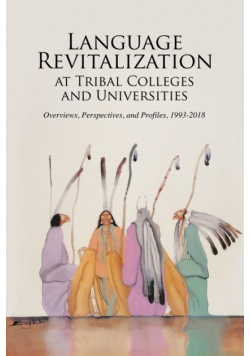 Language Revitalization at Tribal Colleges and Universities