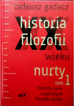 Historia filozofii XX wieku Nurty Tom 1 z CD