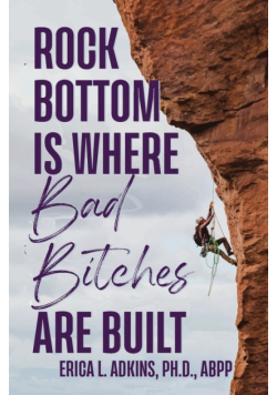 Rock Bottom is Where Bad Bitches Are Built