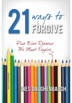 21 Ways to Forgive