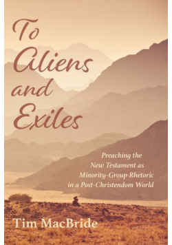 To Aliens and Exiles