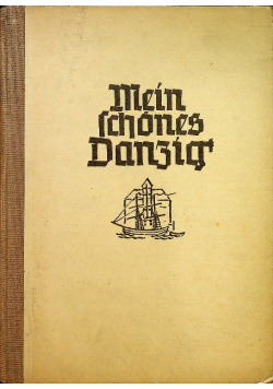 Mein schones Danzig 1937 r