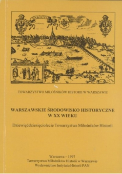 Warszawskie Środowisko Historyczne w XX wieku