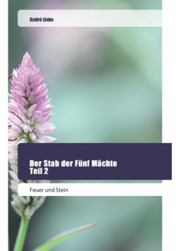 Der Stab der Fünf Mächte Teil 2