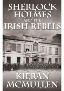 Sherlock Holmes and the Irish Rebels