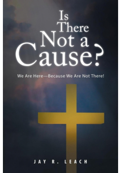 Is There Not a Cause?