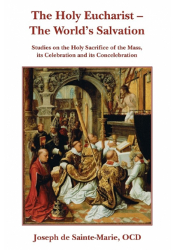 The Holy Eucharist- The World's Salvation
