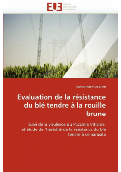 Evaluation de la résistance du blé tendre à la rouille brune
