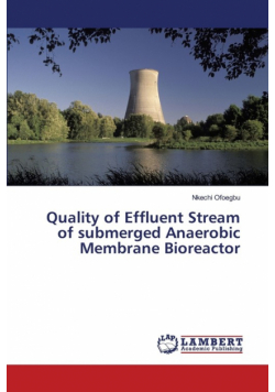 Quality of Effluent Stream of submerged Anaerobic Membrane Bioreactor
