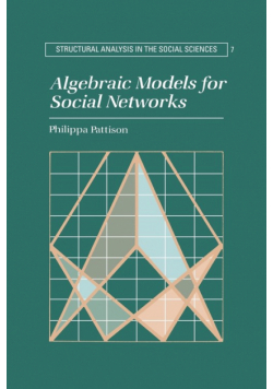 Algebraic Models for Social Networks