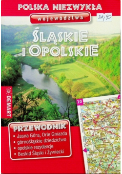 Polska niezwykła Województwo Śląskie i Opolskie