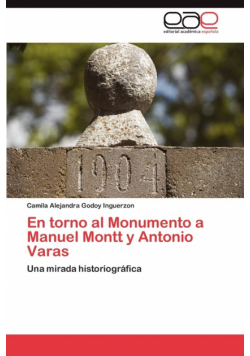 En torno al Monumento a Manuel Montt y Antonio Varas