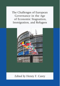 The Challenges of European Governance in the Age of Economic Stagnation, Immigration, and Refugees