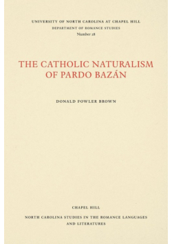 The Catholic Naturalism of Pardo Bazán