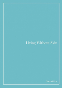 Living Without Skin