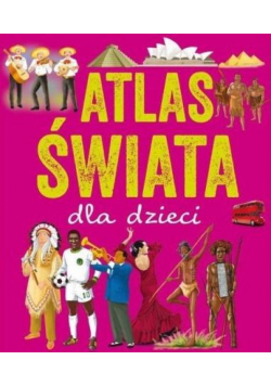 Atlas świata dla dzieci