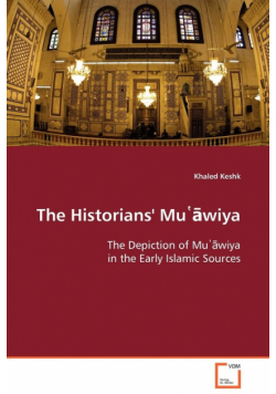 The Historians' Mu῾āwiya