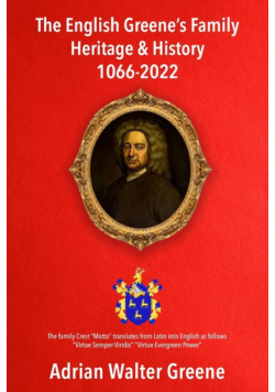 The English Greene's Family Heritage and History 1066-2022