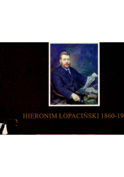 Hieronim Łopaciński 1860 1906