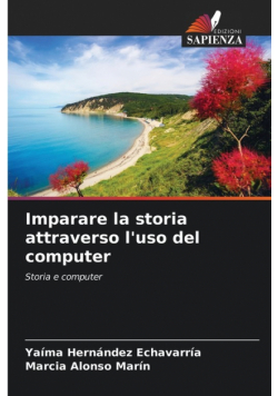 Imparare la storia attraverso l'uso del computer